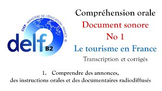 DELF B2  Compréhension orale  ancien format quotLe tourisme en Francequot تدرب على الفهم الشفوى [upl. by Enirehtahc744]