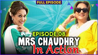 Mrs Chaudhry In Action ft Bushra Ansari  Episode 08 [upl. by Lemaceon]