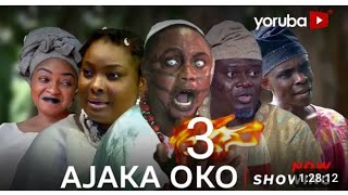 Ajaka OkO Part 3 Latest Yoruba Movie 2024 Dramal Feranmi Oyalowol Ronke Odusanyal Funmi Awelewa [upl. by Tisbe]