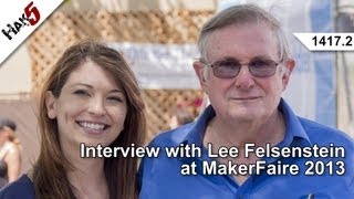 Interview with Lee Felsenstein at MakerFaire 2013 Hak5 14172 [upl. by Seira]