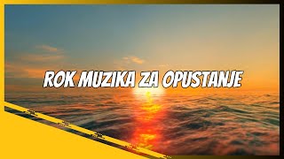 Rok Muzika za Opustanje [upl. by Asi73]