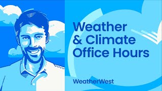 Weather and climate office hours by Weather West 11192024 [upl. by Asillam]