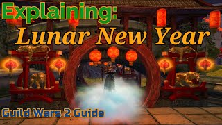 Guild Wars 2 What is The Lunar New Year Festival 2022 [upl. by Hnil]