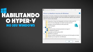 Habilitando HyperV no Windows [upl. by Arda]