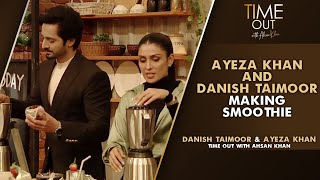 Ayeza Khan And Danish Taimoor Making Smoothie  Time Out With Ahsan Khan  IAB2G [upl. by Karmen]