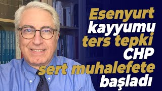 Esenyurt kayyumu ters tepki CHP sert muhalefete başladı erken seçim çağrısı [upl. by Tallia17]