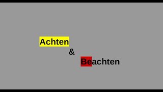 Achten oder Beachten [upl. by Yro250]