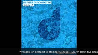 quotPeritia Original Mixquot  Olivier Giacomotto  Definitive Recordings [upl. by Ayenat]