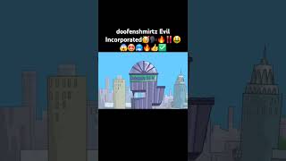 doofenshmirtz Evil Incorporated🥳🗣🔥‼️🤑😱🤩🥶🔥👍✅️ [upl. by Iiette]