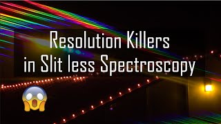 Resolution killers in Slitless Spectroscopy [upl. by Madel]