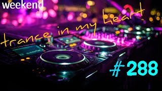 VOCAL TRANCE  PROGRESSIVE TRANCE  UPLIFTING TRANCE  TIMH 288 Mix By Inelej 28092024 [upl. by Nedrah950]