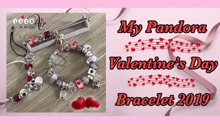 My Pandora Valentine’s Day Bracelet 2019 [upl. by Eittol]