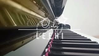 Piano Cover Only by Leehi [upl. by Lietman]