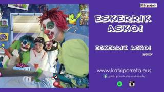 ESKERRIK ASKO  Eskerrik asko [upl. by Liahcim]