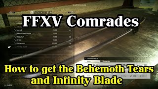 FFXV Comrades How to get the Behemoth Tears and Infinity Blade w Sora [upl. by Eisler]