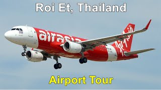 Tour of the Roi Et Airport ROI Thailand Airports [upl. by Eittam]