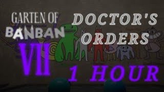 Doctors Orders Song 1 Hour Garten of Banban Chapter 7 OST [upl. by Azerila478]