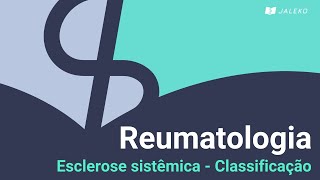 Reumatologia Esclerose Sistêmica  Classificação [upl. by Annel]