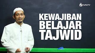 Serial Belajar Tahsin 01 Kewajiban Belajar Tajwid  Ustadz Ulin Nuha [upl. by Eednus]