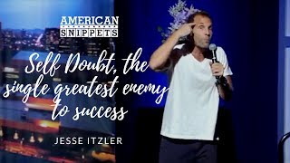 Jesse Itzler Self Doubt Is The Single Greatest Enemy To Success [upl. by Harley]