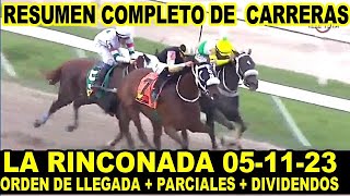 EL RESUMEN MAS COMPLETO DE CARRERAS HÍPICAS 051123 LA RINCONADA [upl. by Acnalb]