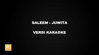 KARAOKE SALEEM  JUWITA Versi Original [upl. by Packer76]