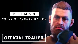 Hitman World of Assassination  Official The Disruptor Trailer ft Conor McGregor [upl. by Enovaj]