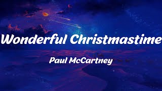 Wonderful Christmastime  Paul McCartney Lyrics [upl. by Bevin]