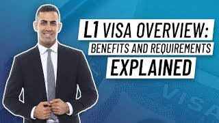 L1 Visa Overview Benefits  Requirements Explained [upl. by Ihn]