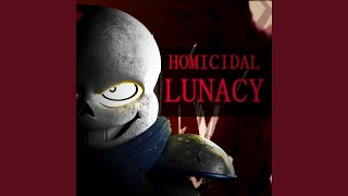 Homicidal Lunacy feat nik2656 [upl. by Odraude]