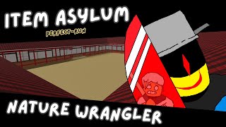 Nature Wrangler  Item Asylum  Perfect Run [upl. by Anika]