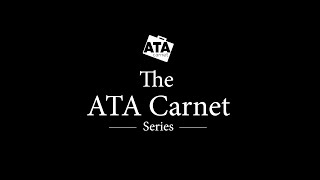 The ATA Carnet Series [upl. by Poree]