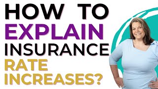 How to Explain Insurance Rate Increases [upl. by Ewen]