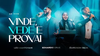 VINDE VEDE E PROVAI  AO VIVO  LÉO MANTOVANI DAVIDSON SILVA E EDUARDO CRUZ  Acessível em libras [upl. by Krystle]