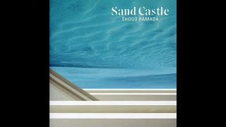 浜田省吾 SHOGO HAMADA 散歩道 Sand Castle リマスター Remaster マスタリング [upl. by Dnaleel927]