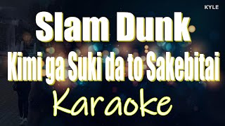 Kimi ga Suki da to Sakebitai  BAAD Slam Dunk OST Karaoke HD Version [upl. by Aneehsyt]