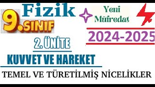 9 Sınıf Fizik  2024 2025 yeni müfredat  2 Ünite  Temel ve Türetilmiş Nicelikler  konu anlatımı [upl. by Joachima155]