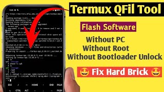 Termux Qfil Tool Flash Locked Bootloader Mobile Without PC  Qfil Tool For Termux  Termux FlashTool [upl. by Restivo]