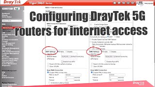 Configuring DrayTek 5G routers for Internet access [upl. by Nilyram]