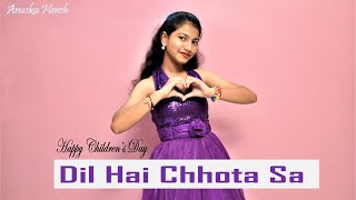 Childrens Day Special dance  Dil Hai Chota Sa Dance Video  Anuskas Amazing World [upl. by Reemas]