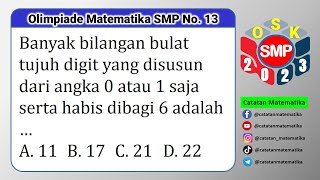 Pembahasan Soal OSNK SMP 2023 No 13 Olimpiade Matematika SMP Tingkat KabupatenCatatan Matematika [upl. by Osicnarf]