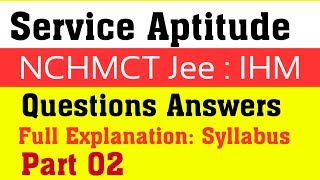 SERVICE APTITUDE Questions Part 02 for Hotel Management  Service Aptitude for NCHMCT Jee  IHM [upl. by Ernest464]