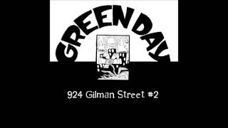 05 Green Day  Why Do You Want Him Live At 924 Gilman Street Berkeley CA USA 1989 05 29 [upl. by Ardnekan]