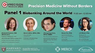 PANEL 1 — Biobanking Around The World — Precision Medicine Without Borders 2023 [upl. by Liss182]