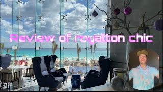 REVIEW OF ROYALTON CHIC CANCUN ALL INCLUSIVE ADULTS ONLY [upl. by Znarf]