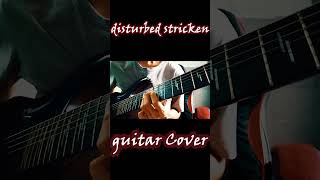 Disturbed Stricken Guitar Cover guitar rocksong cover rockmusic metal guitarcover music [upl. by Eillit]