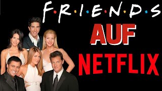 FRIENDS auf NETFLIX 🔥 Wie du in DEUTSCHLAND alle FRIENDS STAFFELN schauen kannst ✅ [upl. by Brathwaite108]