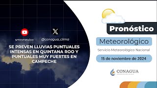 15 de noviembre de 2024 Pronóstico del tiempo 0800 h [upl. by Ahsiea52]