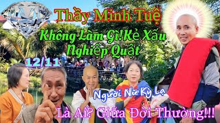 Nghiệp Tới C2 Người Nữ Có Hành Động Mang Đồ Kỳ Lạ Gặp Thầy Minh Tuệ Thầy Sẽ Về Đâu [upl. by Laktasic]