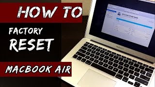 HOW to Factory Reset MacBook Air 0917 [upl. by Yakcm]